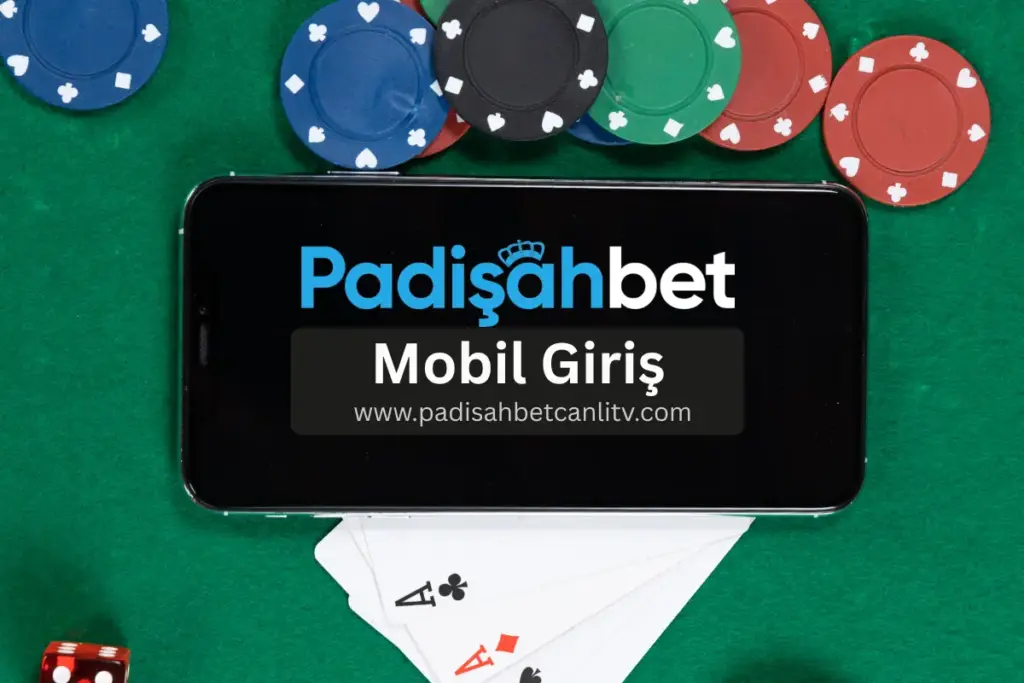 Padişahbet Mobil Giriş